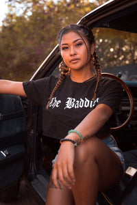 The Baddies T-Shirt